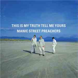 Manic Street Preachers - This Is My Truth Tell Me Yours album