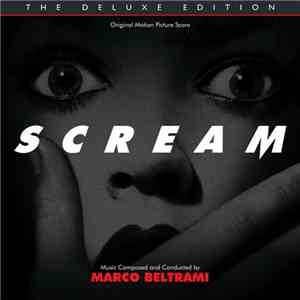 Marco Beltrami - Scream: The Deluxe Edition (Original Motion Picture Score) album
