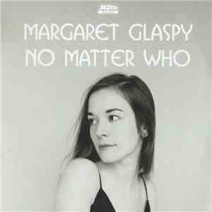 Margaret Glaspy - No Matter Who album
