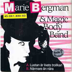 Marie Bergman & Magic Body Band - Lustan Är Livets Trollkarl album