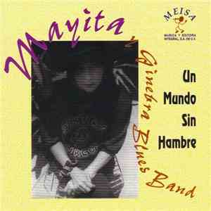 Mayita Campos Y Ginebra Blues Band - Un Mundo Sin Hambre album