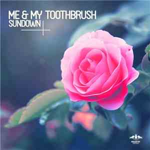 Me & My Toothbrush - Sundown album