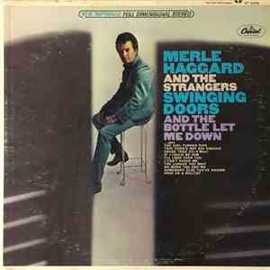 Merle Haggard And The Strangers - Swinging Doors And The Bottle Let Me Down album