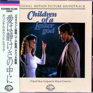 Michael Convertino - 愛は静けさの中で = Children Of A Lesser God (Original Motion Picture Soundtrack) album