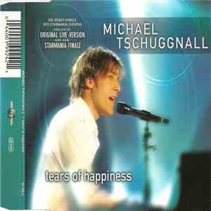 Michael Tschuggnall - Tears Of Happiness album