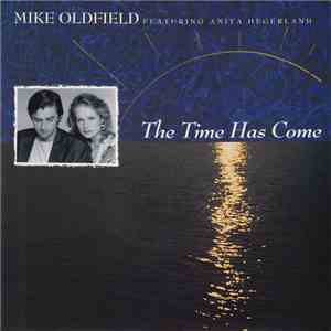 Mike Oldfield Featuring Anita Hegerland - The Time Has Come album