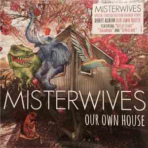 MisterWives - Our Own House album