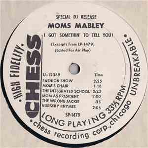Moms Mabley - I Got Somethin' To Tell You! album