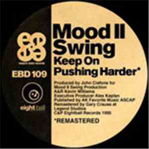 Mood II Swing - Keep On Pushing Harder album