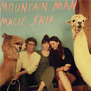 Mountain Man - Magic Ship album