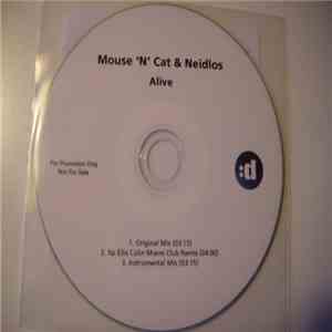 Mouse 'N' Cat & Neidlos - Alive album