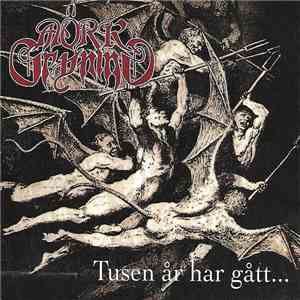 Mörk Gryning - Tusen År Har Gått album