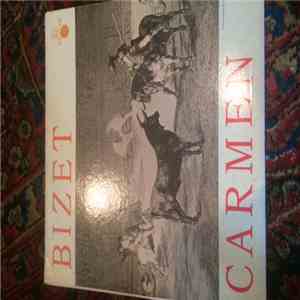 Netherlands Philharmonic Orchestra And Chorus, Cora Canne Meijer, Leo Larsen, Gerard Holthaus, Corry Van Beckum, Betty De Jong, Rick Van Veen, Walter Goehr, Georges Bizet - Carmen album