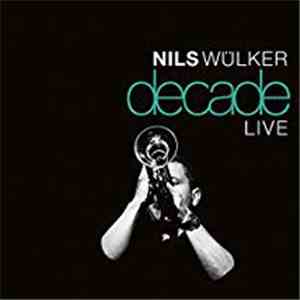 Nils Wülker - Decade Live album