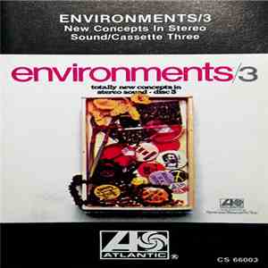 No Artist - Environments (Totally New Concepts In Stereo Sound / Cassette Three) album