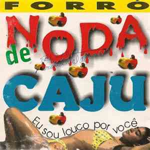 Noda De Caju - Eu Sou Louco Por Você album