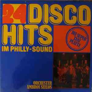 Orchester Ambros Seelos - 24 Disco Hits Im Philly Sound album