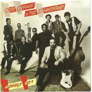 Otis Grand & The Dancekings - Always Hot album
