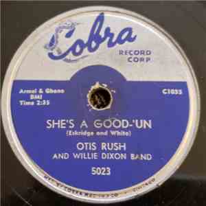 Otis Rush And Willie Dixon Band - She's A Good-'Un album