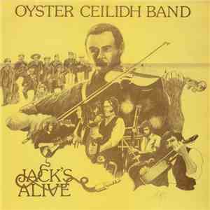 Oyster Ceilidh Band - Jack's Alive album