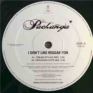 Pachanga - I Don't Like Reggae-Ton album