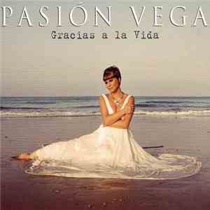 Pasión Vega - Gracias A La Vida album