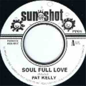 Pat Kelly / Linval Thompson - Soul Full Love / Jah Jah Red Red album