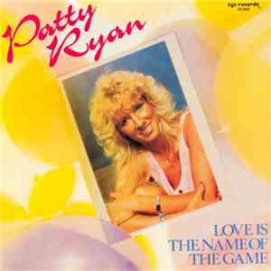 Patty Ryan - Love Is The Name Of The Game album