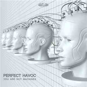 Perfect Havoc - You Are Not Machines album