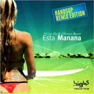 Philipp Ray & Viktoriya Benasi - Esta Manana (HandsUp Remix Edition) album