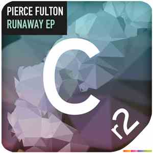 Pierce Fulton - Runaway Ep album