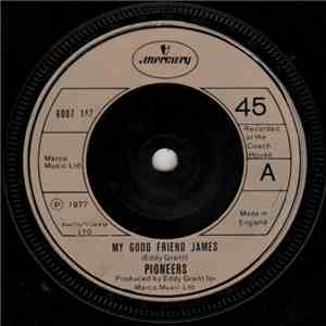 Pioneers - My Good Friend James album