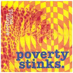 Poverty Stinks - Another World album