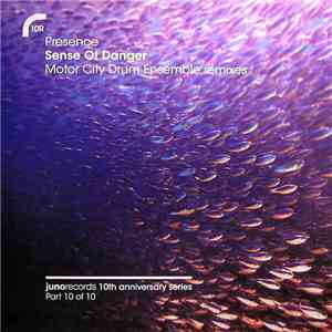Presence - Sense Of Danger (Motor City Drum Ensemble Remixes) album