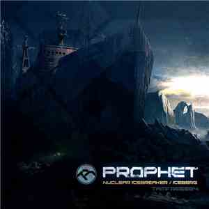 Prophet  - Nuclear Icebreaker / Iceberg album