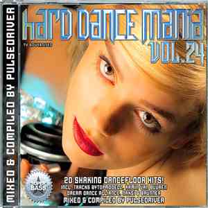 Pulsedriver - Hard Dance Mania Vol. 24 album