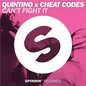 Quintino X Cheat Codes - Can't Fight It album