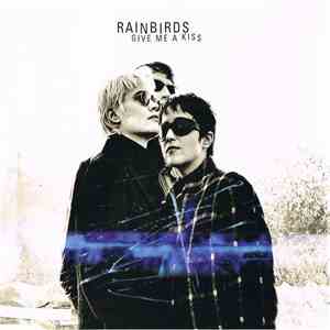 Rainbirds - Give Me A Kiss album