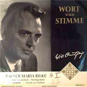 Rainer Maria Rilke, Will Quadflieg - Rainer Maria Rilke - Sprecher: Will Quadflieg album