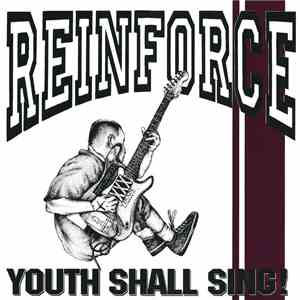 Reinforce - Youth Shall Sing! album