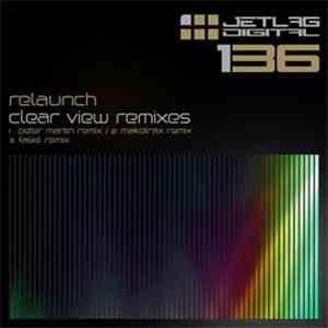 Relaunch - Clear View Remixes album