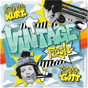 Retrogott & Kut Masta Kurt - Vintage Fresh album