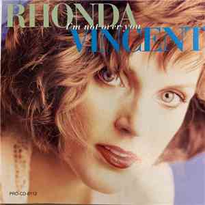 Rhonda Vincent - I’m Not Over You album