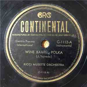 Ricci Musette Orchestra - Wine Barrel Polka / Hopsassa Polka album