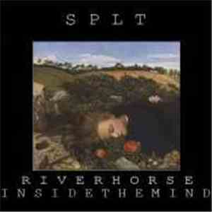 Riverhorse, Inside The Mind - SPLT album