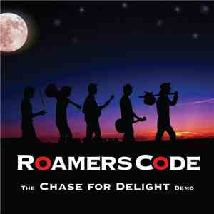 Roamers Code - The Chase For Delight Demo album