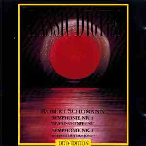 Robert Schumann, Philharmonia Slavonica, Alfred Scholz - Symphonie Nr. 1 "Frühlings-Symphonie" / Symphonie Nr. 3 "Rheinische Symphonie" album