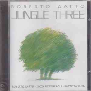 Roberto Gatto - Jungle Three album