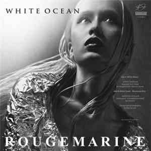 Rougemarine - White Ocean album