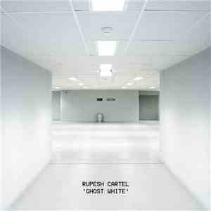 Rupesh Cartel - Ghost White album